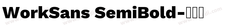 WorkSans SemiBold字体转换